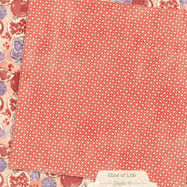 Graphic 45 Slice of Life 12X12 Pomegranates & Figs