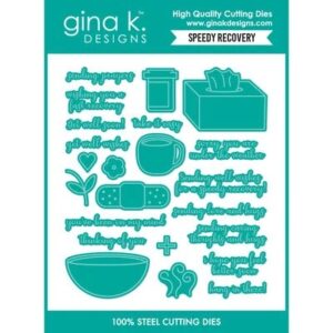 GINA K DIE SPEEDY RECOVERY