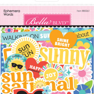 Bella Boulevard Walking On Sunshine Ephemera Words