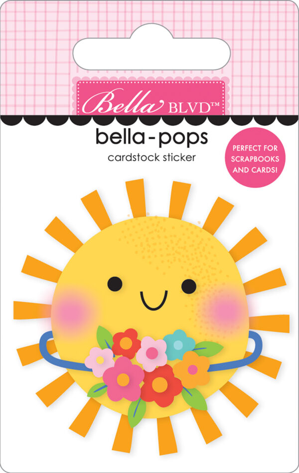 Bella Boulevard Walking On Sunshine Rays and Roses Bella-pops