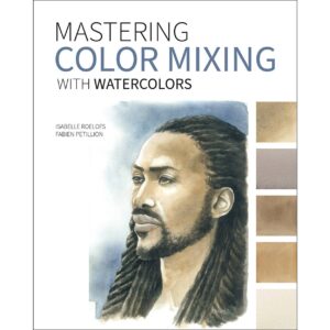 Rocky Nook Mastering Color Mixing With Watercolors