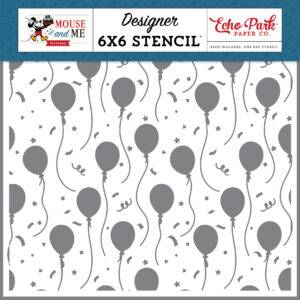 Echo Park Mouse & Me Stencil Birthday Magic Balloons