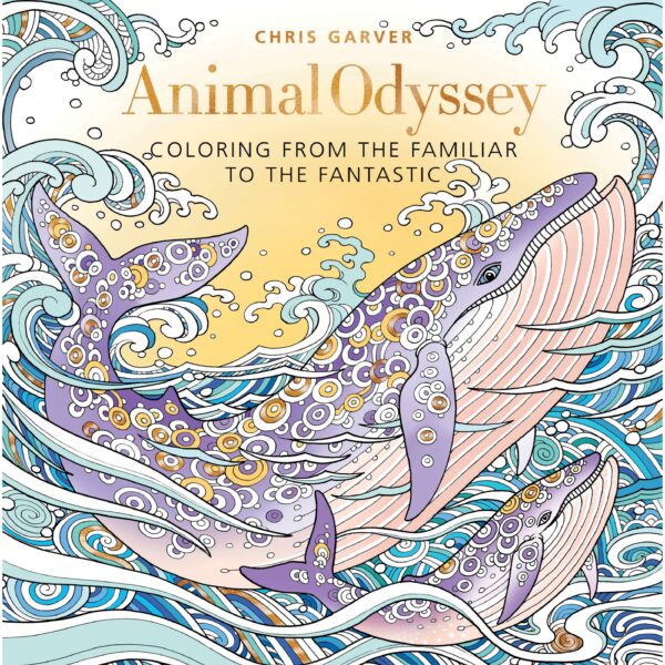 Animal Odyssey: Coloring From the Familiar To the Fantastic Animal Odyssey: Coloring From the Familiar To the Fantastic