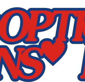 Petticoat Parlor Adoption Means Love