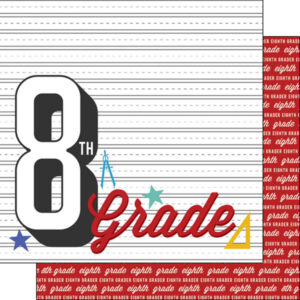 SCRAPBOOK CUSTOMS GRADES 12X12 8TH GRADE