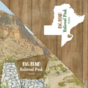 SCRAPBOOK CUSTOMS 12X12 BIG BEND NATIONAL PARK